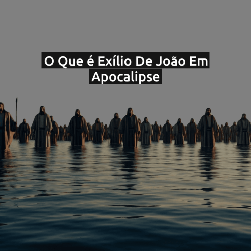 O que é Exílio de João em Apocalipse