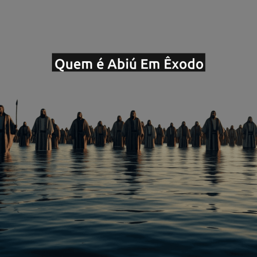 Quem é Abiú em Êxodo