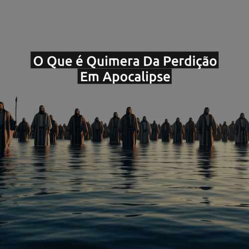 O que é Quimera da perdição em Apocalipse